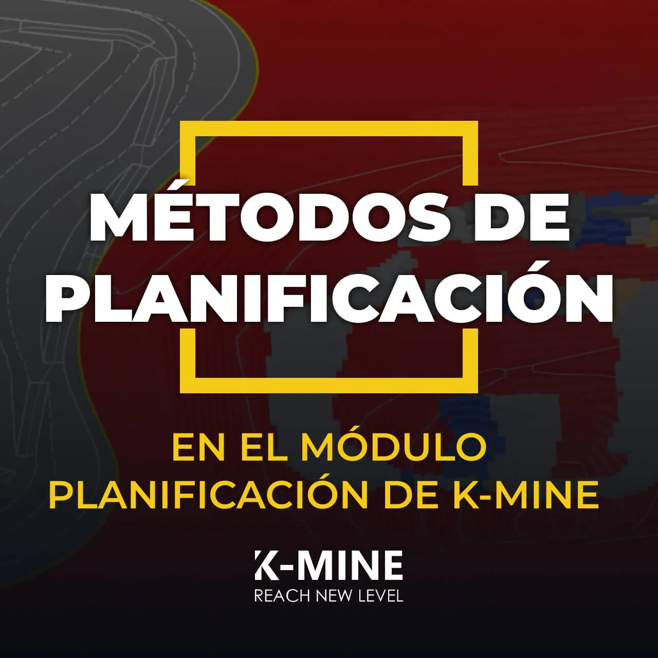 Métodos de Planificación Minera en el Módulo Scheduling de K-MINE