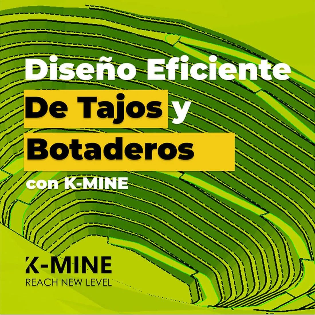 Diseño eficiente de tajos abiertos y botaderos con el software K-MINE