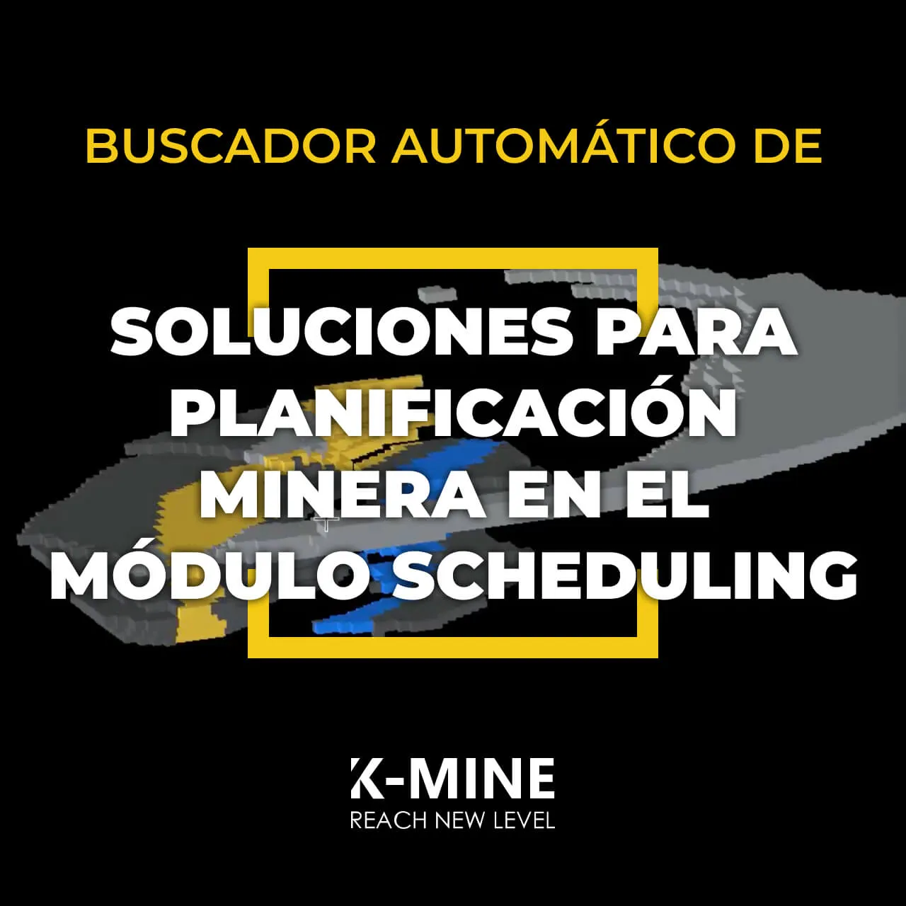 Buscador automático de soluciones para planificación minera en el módulo Scheduling