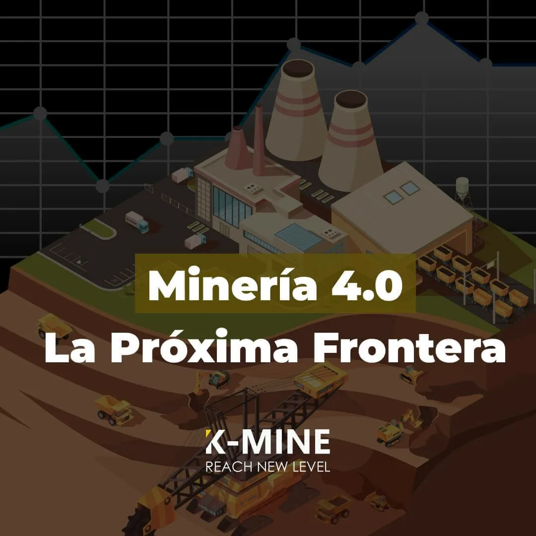 Minería 4.0: El Futuro de Operaciones Inteligentes, Seguras y Sostenibles
