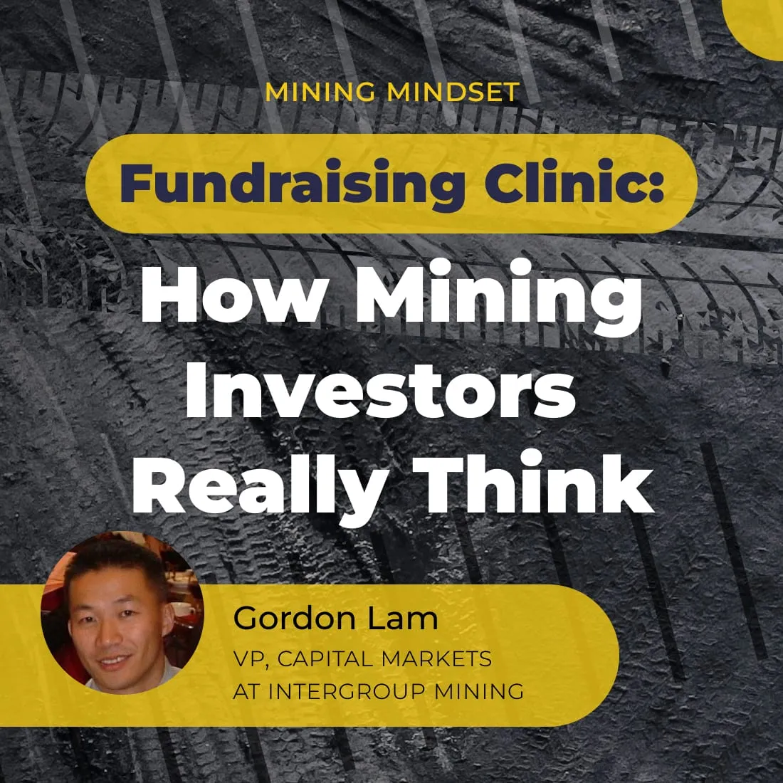 Fundraising Clinic: How Mining Investors Really Think