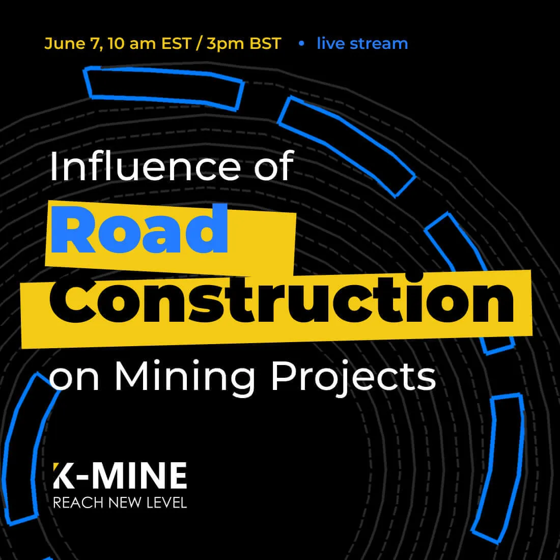 Webinar: Influence of Road Construction on Mining Projects