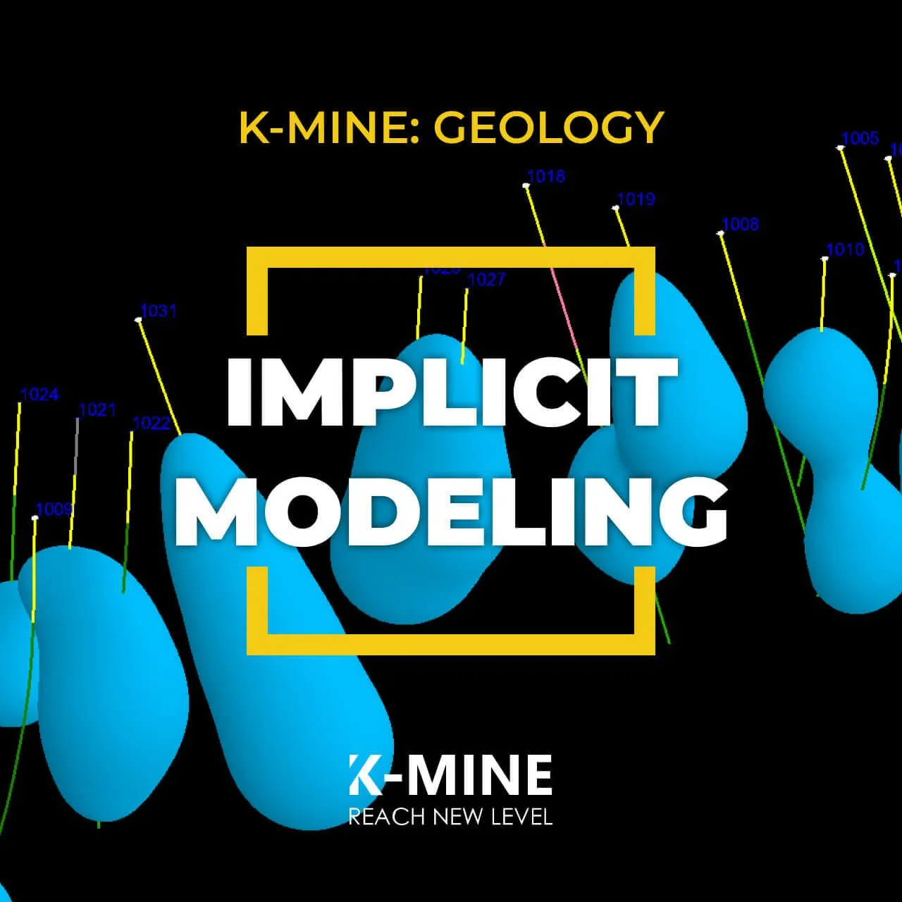 Implicit Modeling in K-MINE: Construct Surfaces and Recreate Ore Bodies with Precision