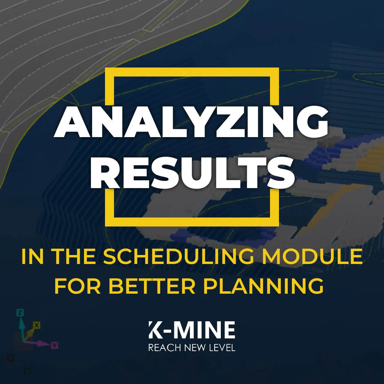Analyzing Results in the Scheduling Module for Better Planning