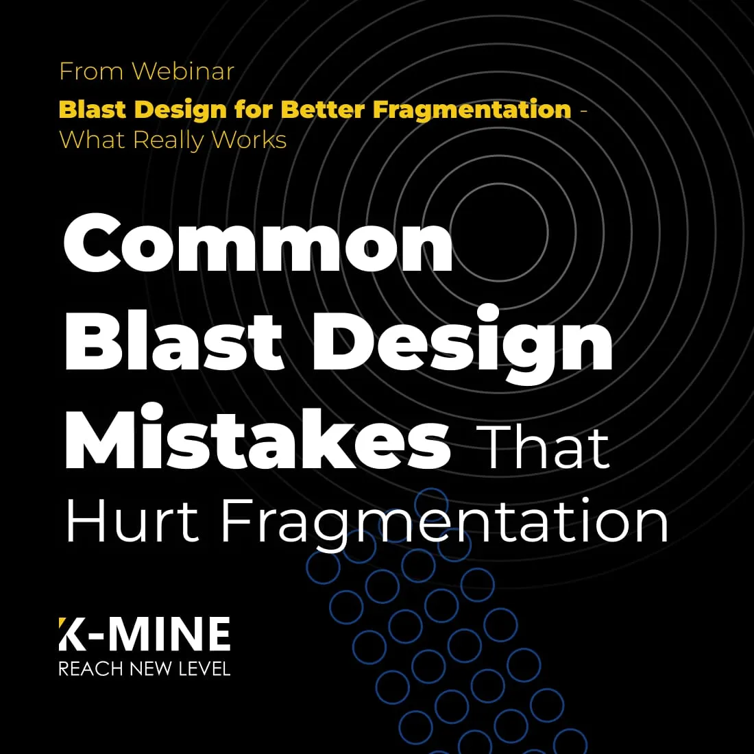  Common Blast Design Mistakes That Hurt Fragmentation