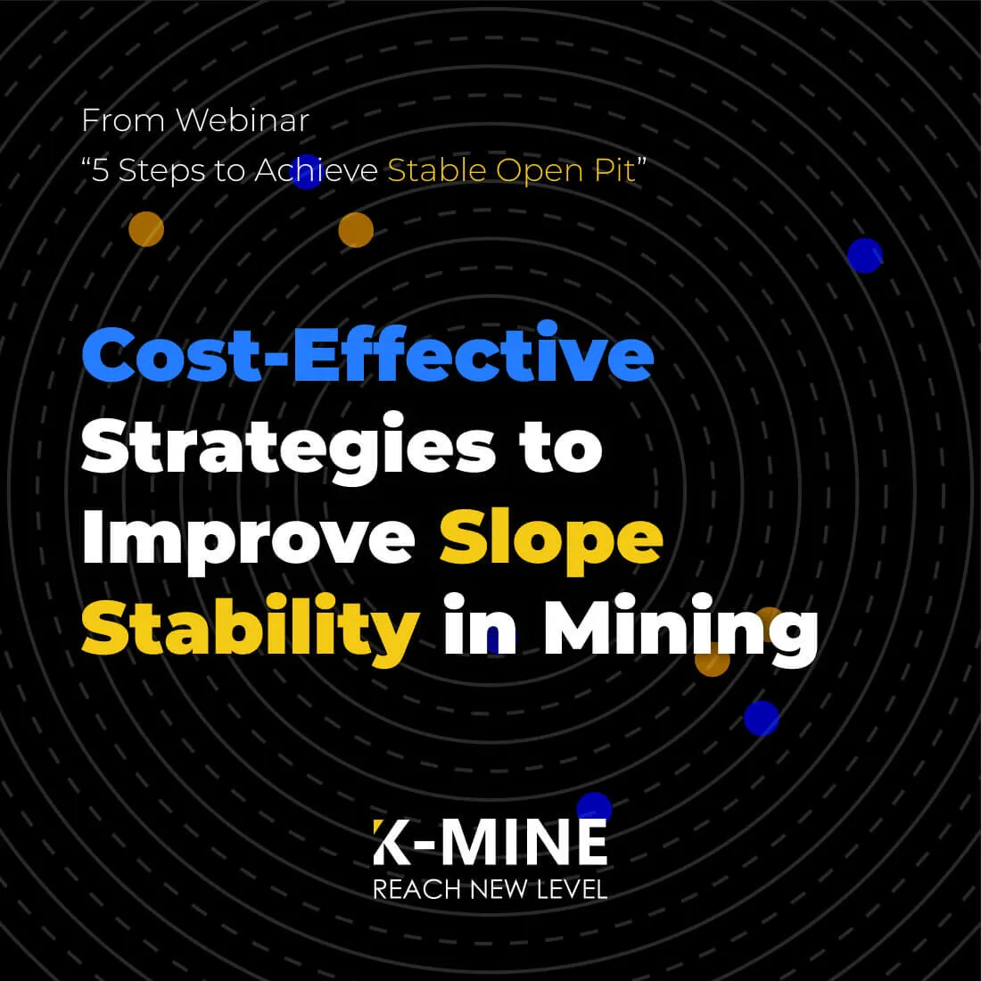 Cost-Effective Strategies to Improve Slope Stability in Mining