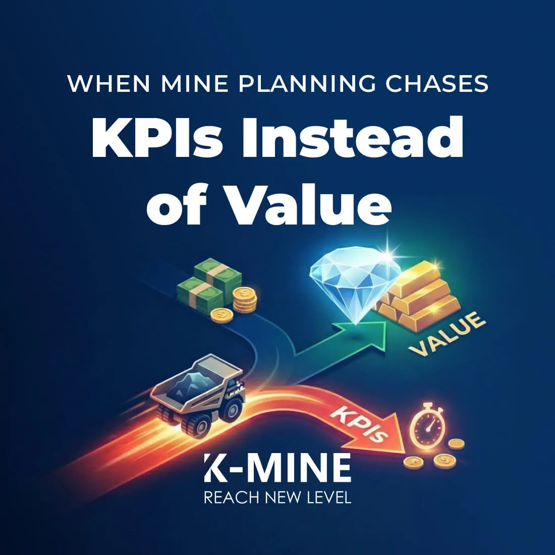 When Mine Planning Chases KPIs Instead of Value