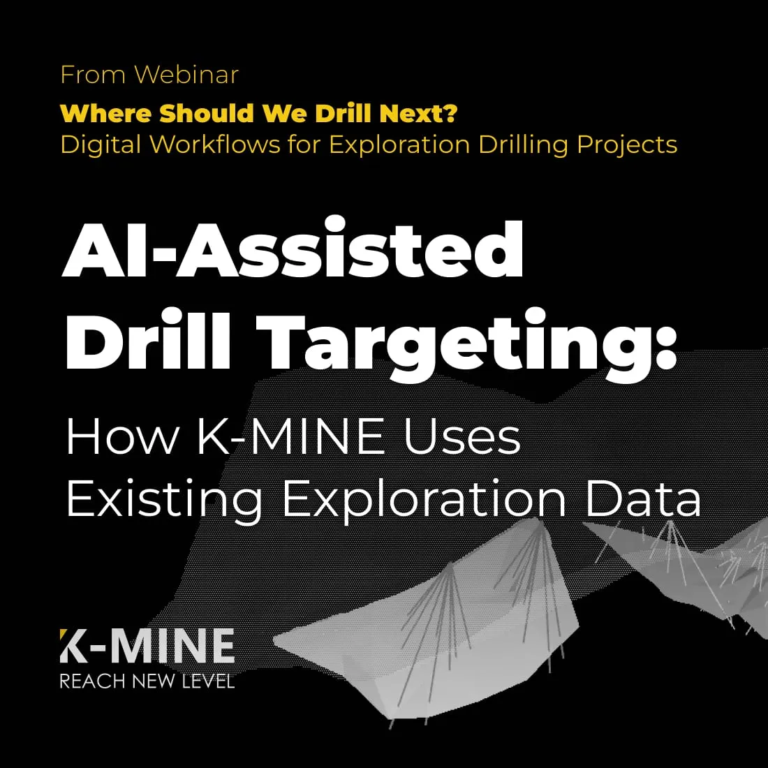 AI-Assisted Drill Targeting: How K-MINE Uses Existing Exploration Data