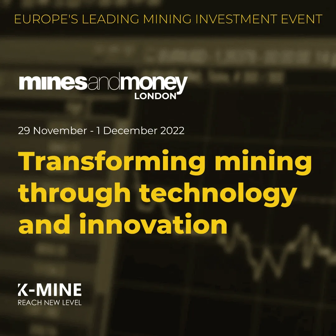 Join K-MINE at Mines and Money London!
