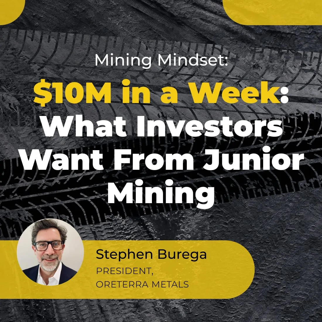 $10M in a Week: What Investors Want From Junior Mining