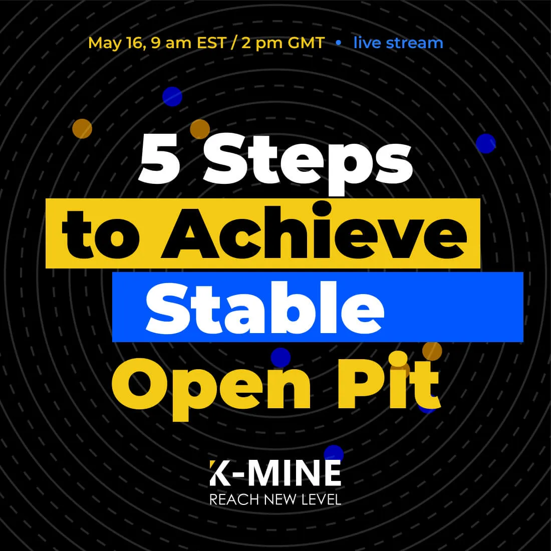 Webinar: 5 Steps to Achieve Stable Open Pit