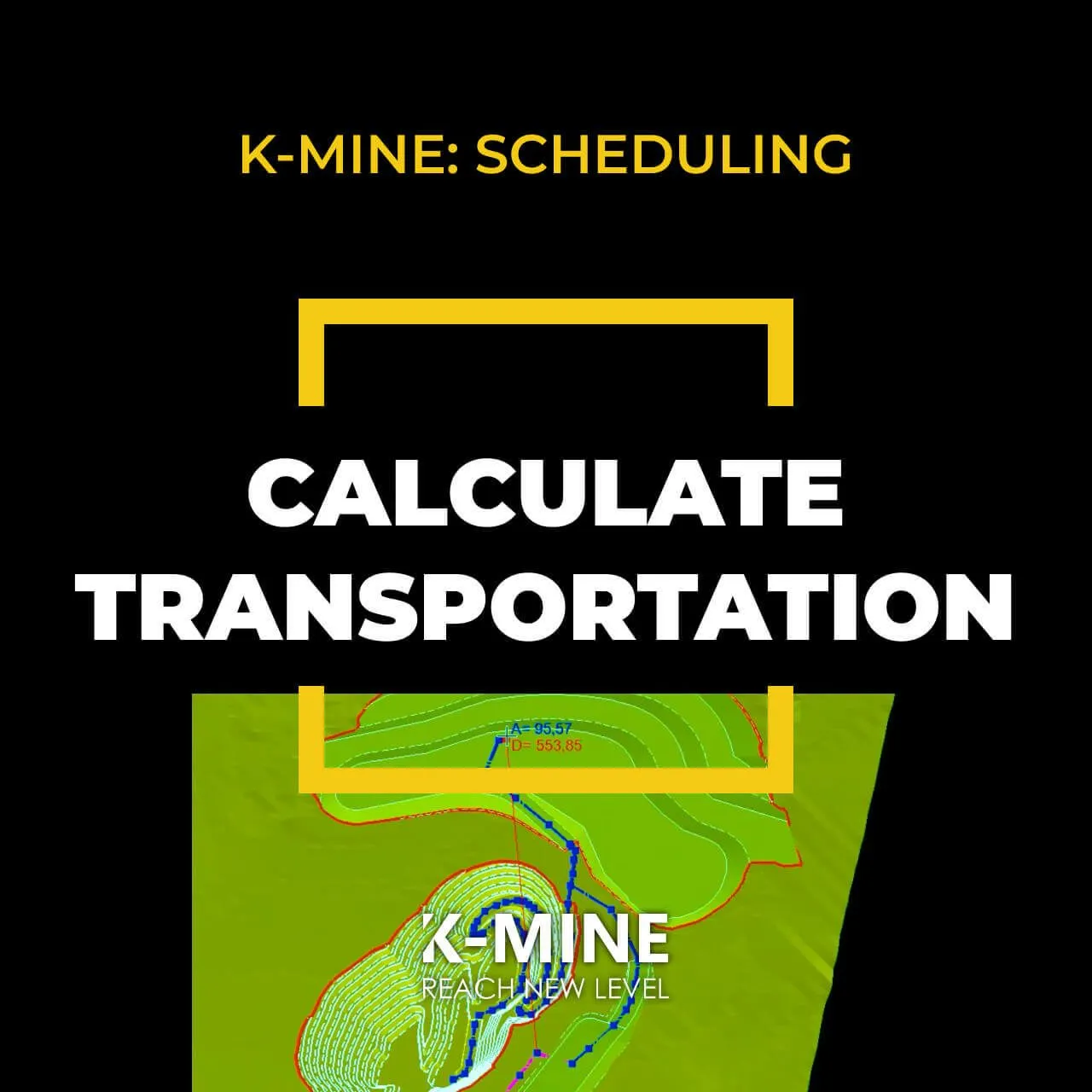 Optimal Transportation Planning in Open Pit Mining with K-MINE: Enhance Efficiency and Precision