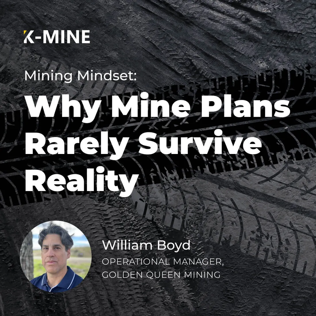Why Mine Plans Rarely Survive Reality
