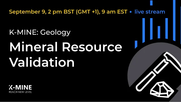 Webinar: Mineral Resource Validation with K-MINE