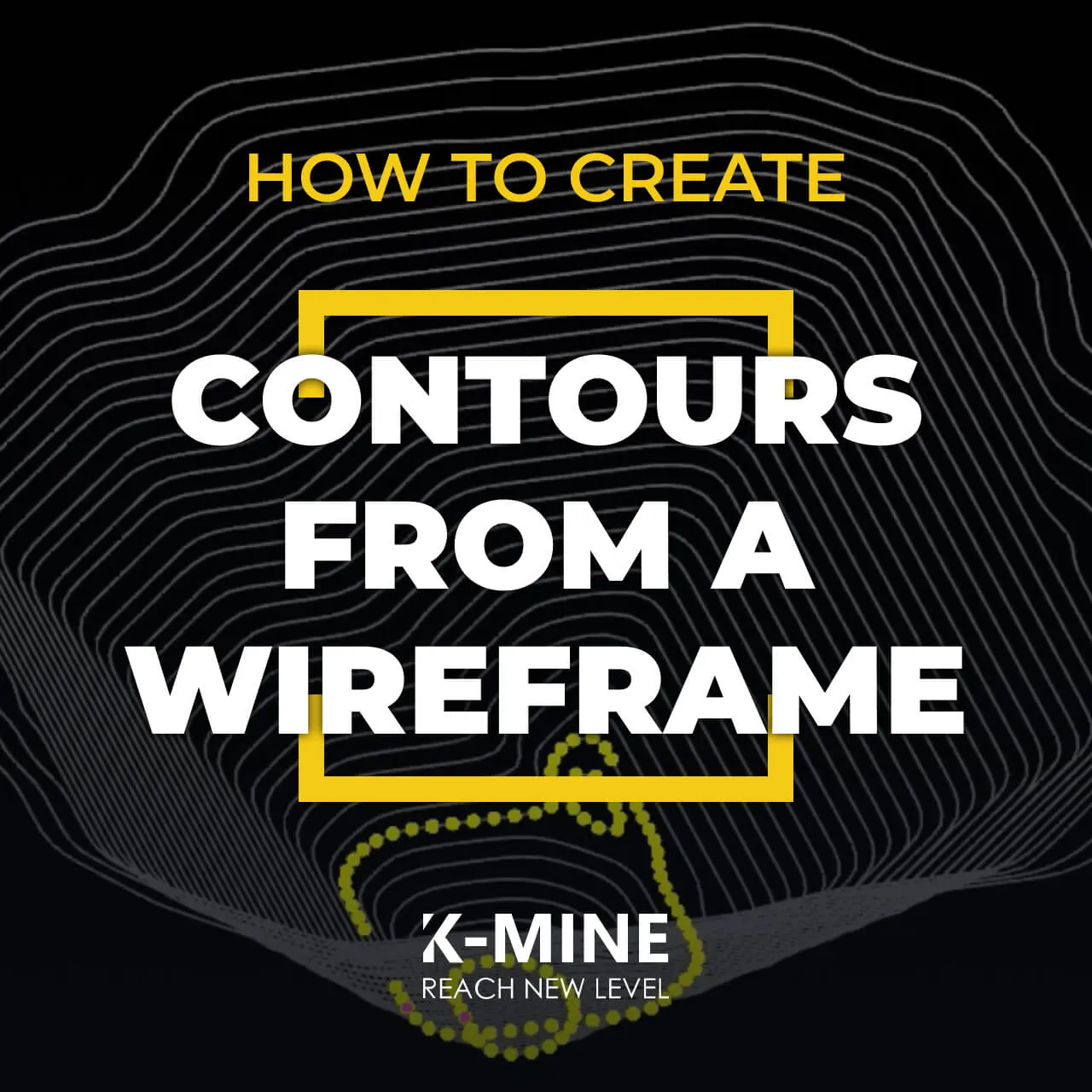 How to Create Contours from a Wireframe in K-MINE
