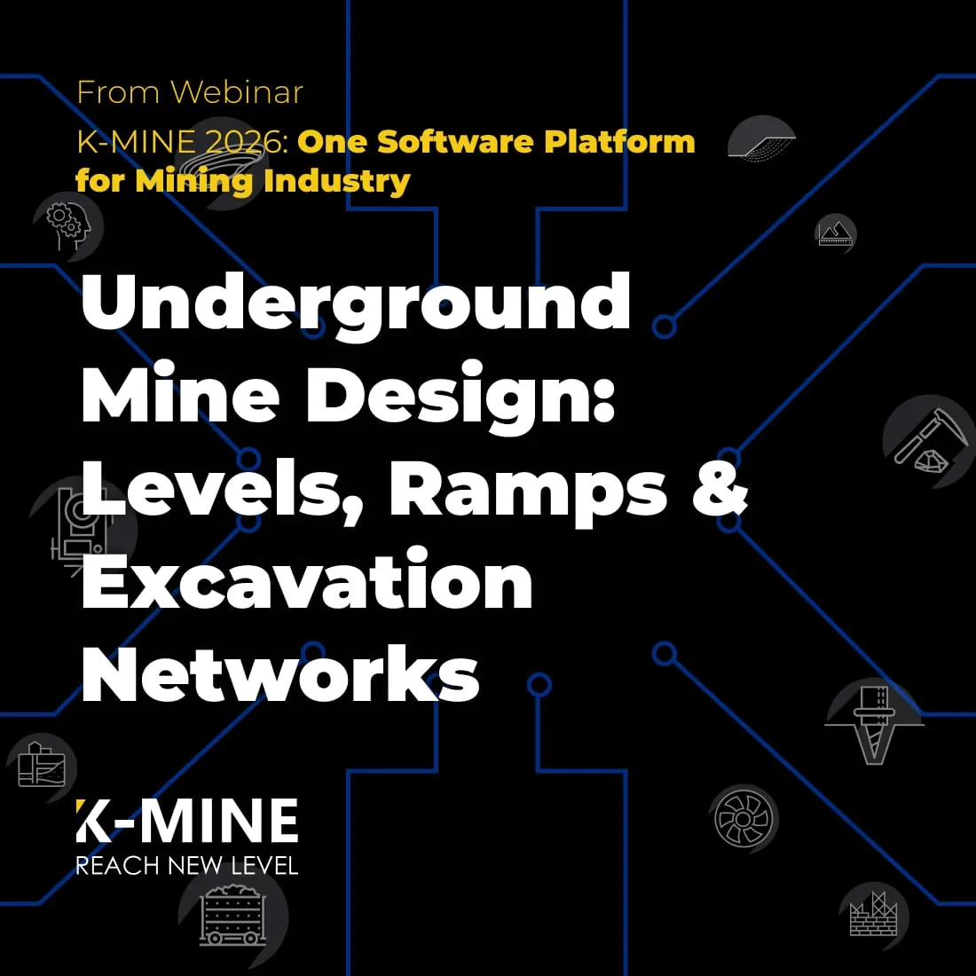 Underground Mine Design: Levels, Ramps & Excavation Networks