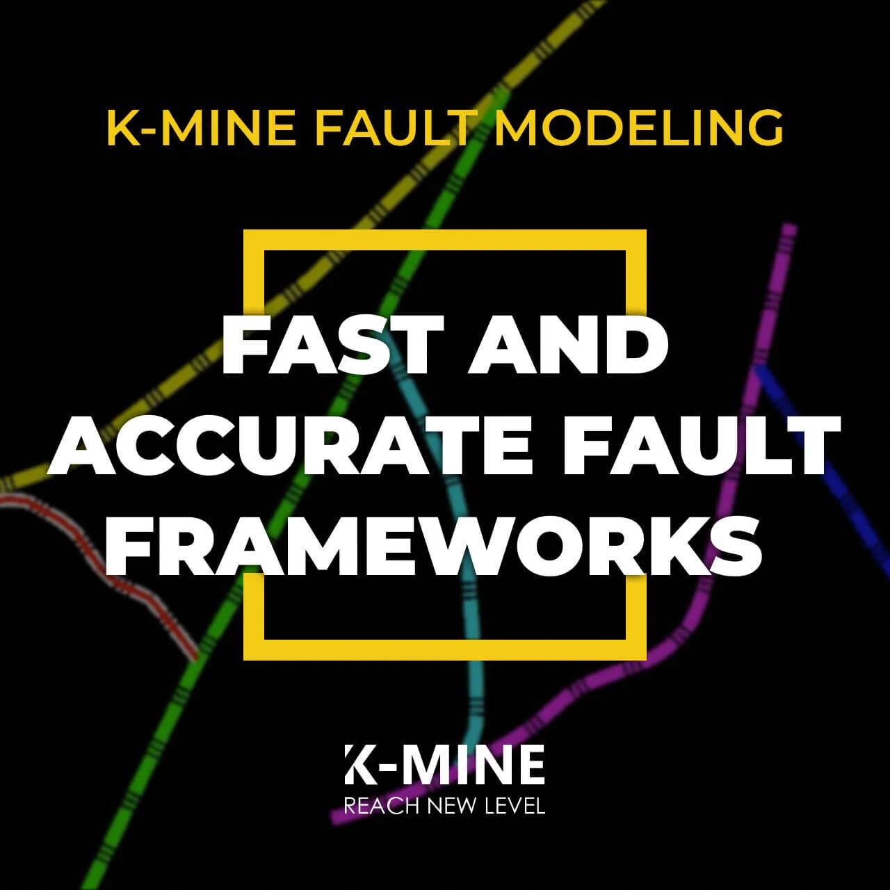 K-MINE Fault Modeling: Fast and Accurate Fault Frameworks