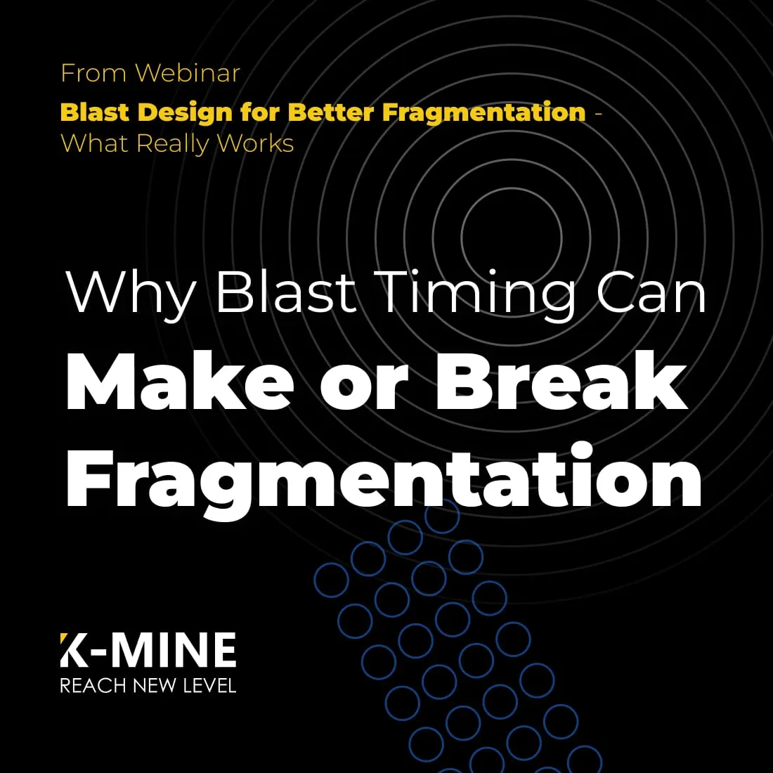 Why Blast Timing Can Make or Break Fragmentation
