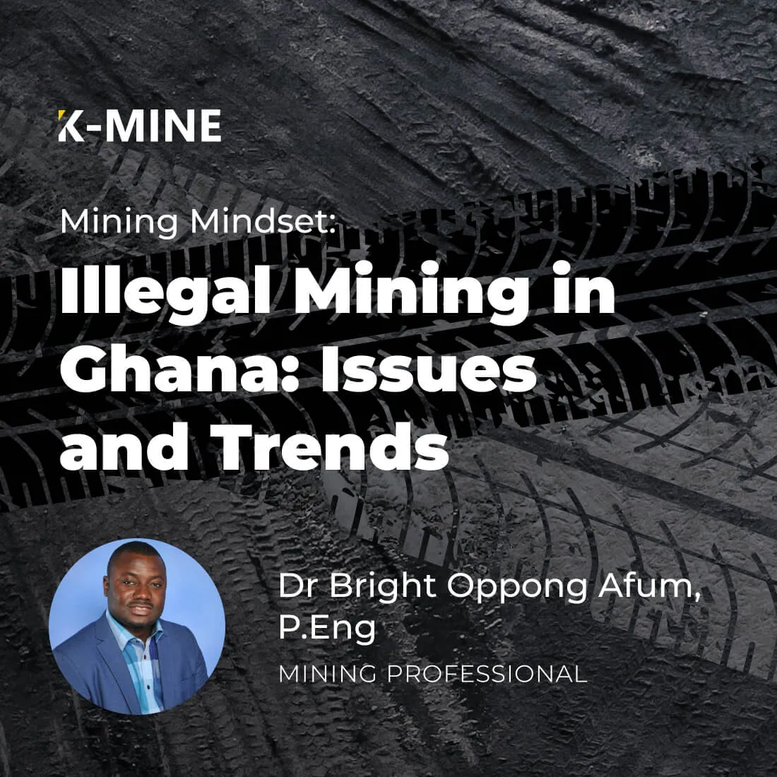 Illegal Mining in Ghana: Issues and Trends | Mining Mindset