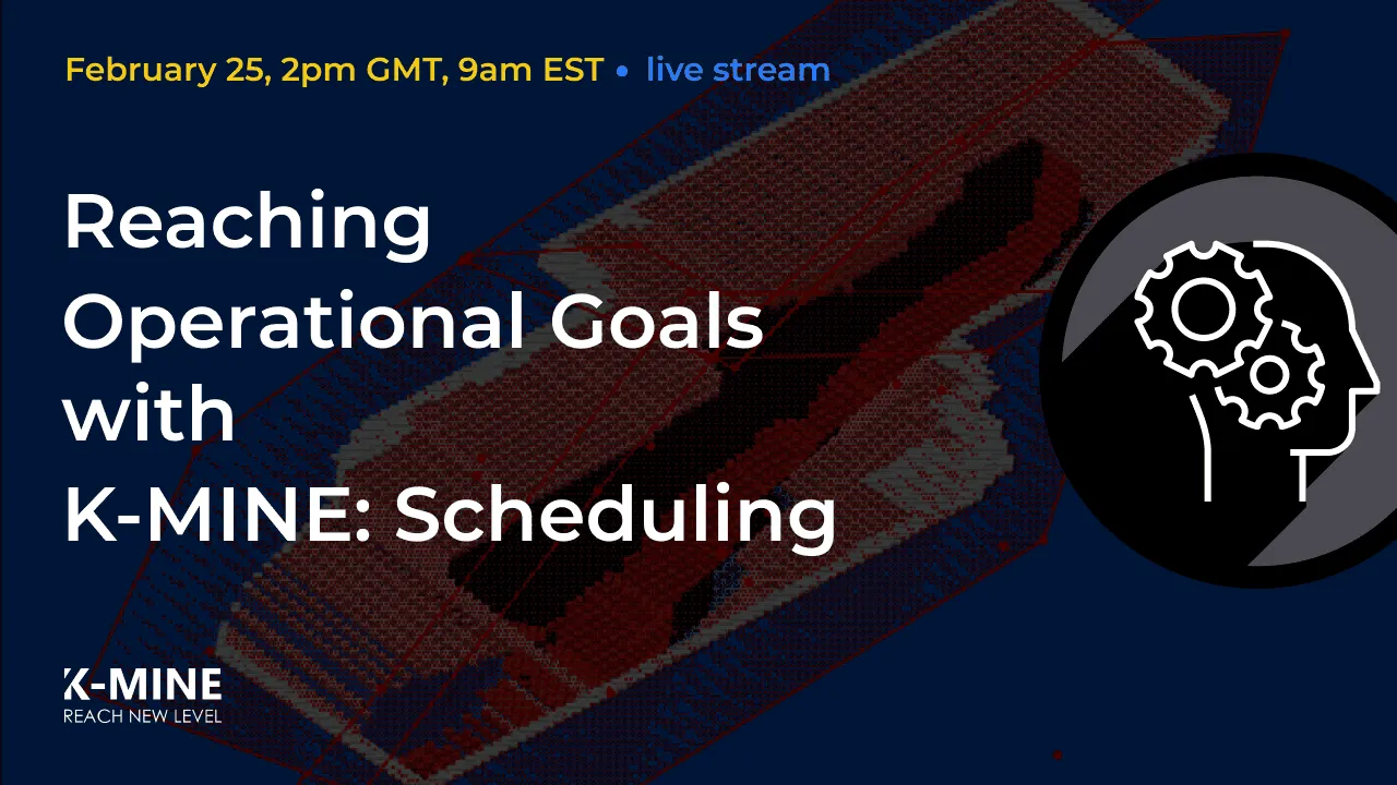 Webinar: Reaching operational goals with K-MINE: Scheduling