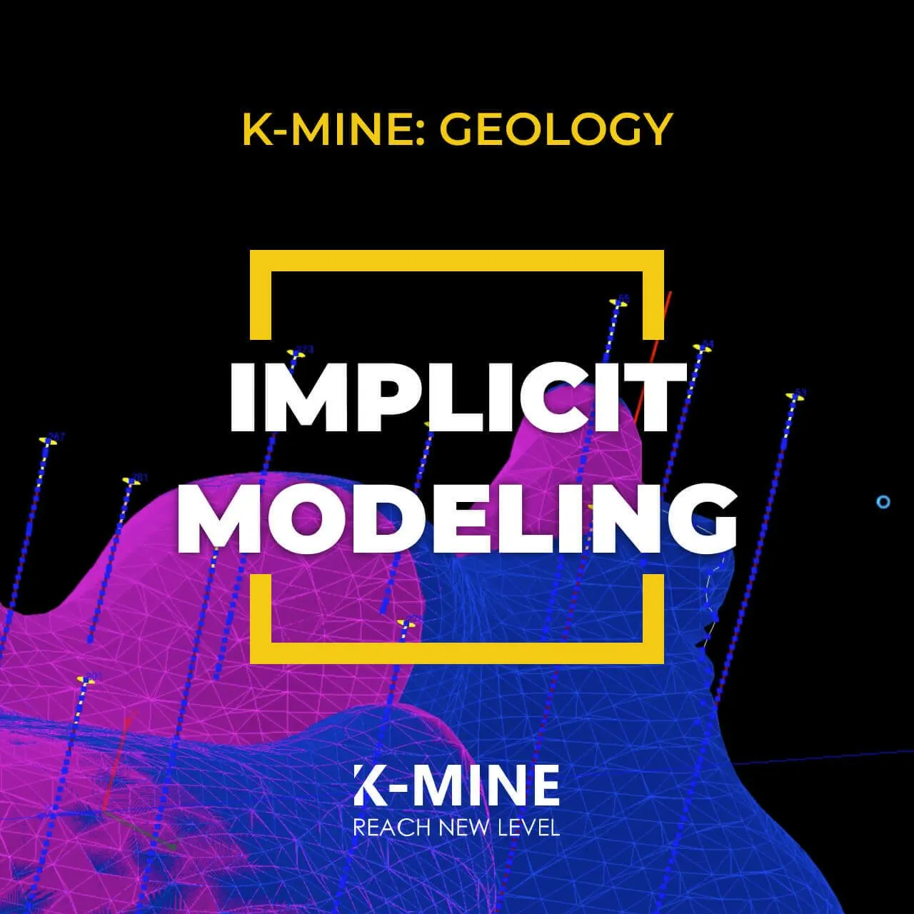 Enhanced Implicit Modeling in K-MINE: Accurate Geodata Analysis and Geological Modeling