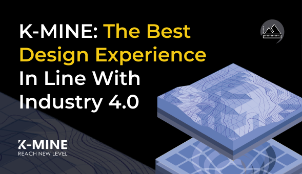 K-MINE: Raising the bar of design experience in mining