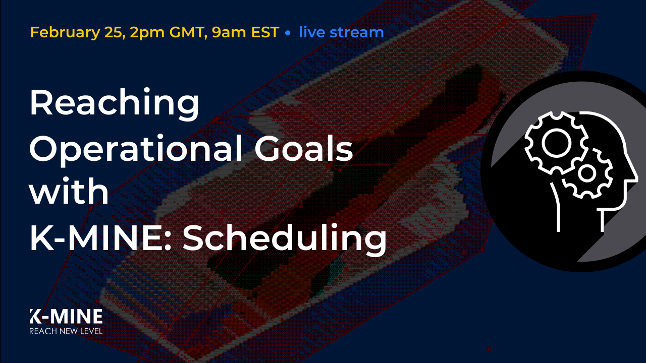 Webinar: Reaching operational goals with K-MINE: Scheduling...