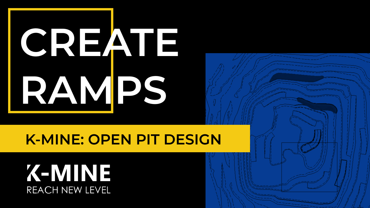 K-MINE: Open Pit Design – Create Ramps