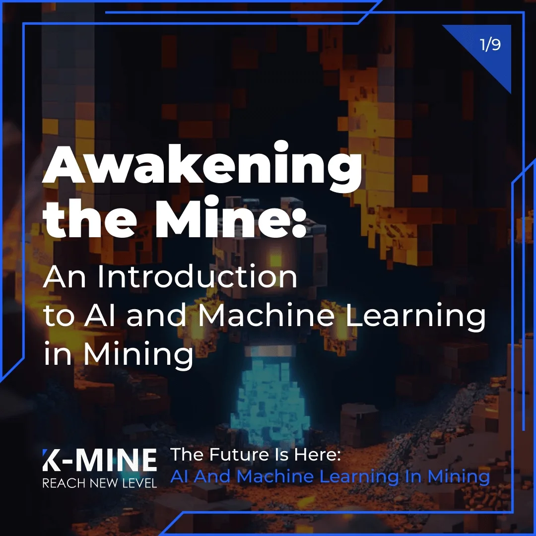 Awakening the Mine. Part 1: An Introduction to AI and Machine Learning in Mining