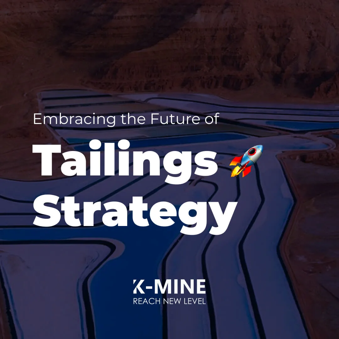 Embracing the Future of Tailings Strategy