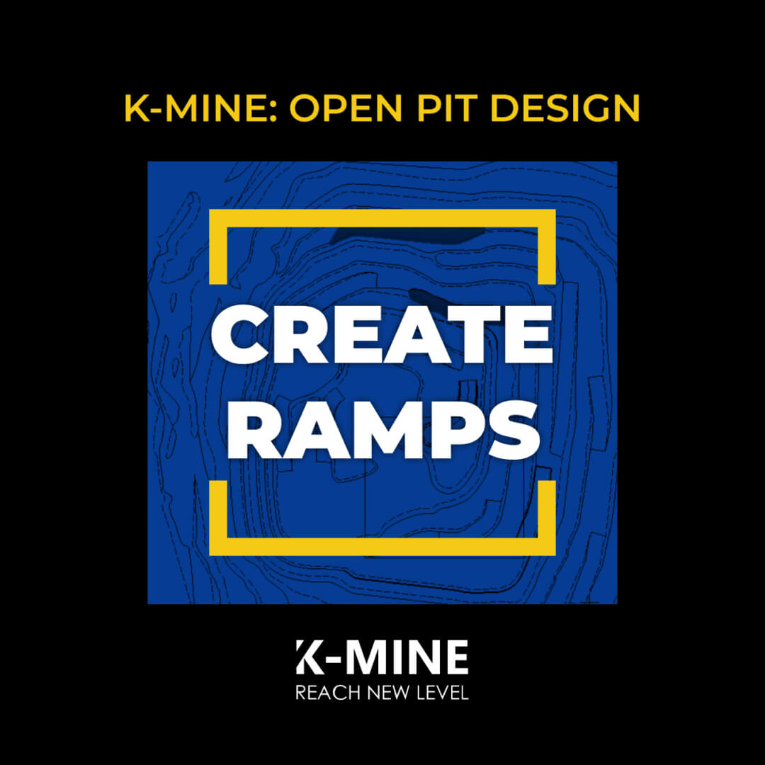 K-MINE Open Pit Design: Efficient Ramp Creation for Various Mining Stages...