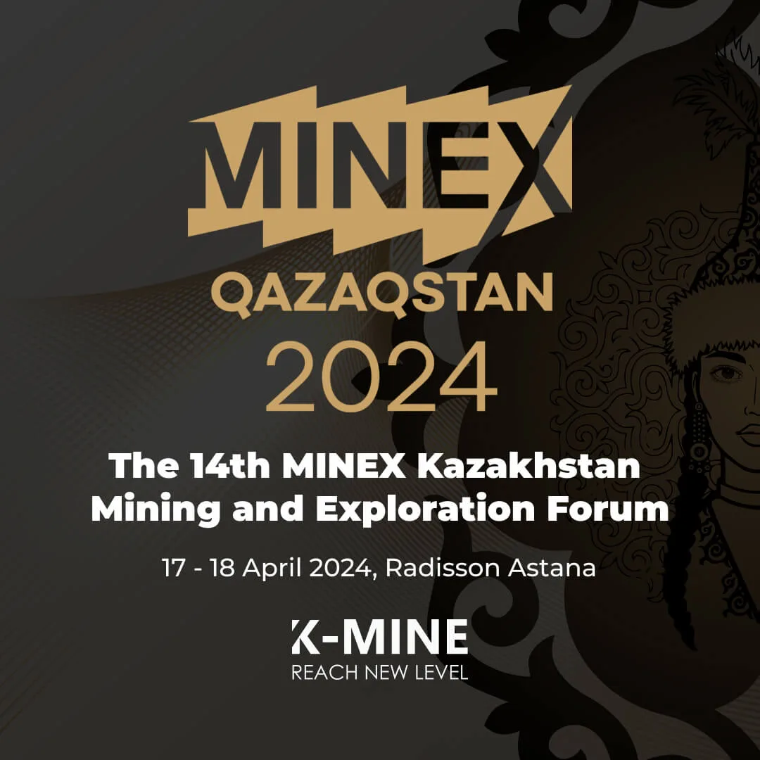 Присоединяйтесь к K-MINE на 14-м Форуме по горному делу и разведке MINEX Kazakhstan!...