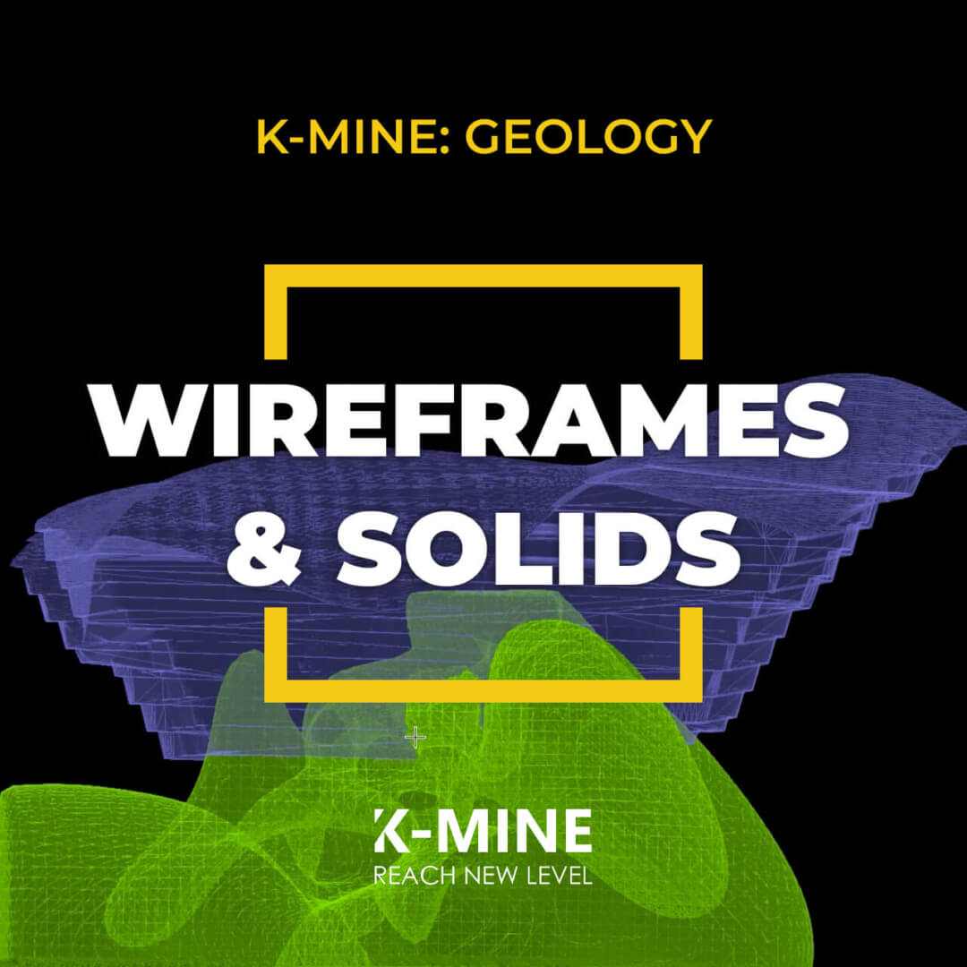 Advanced Wireframe and Solid Operations in K-MINE: Optimizing Volume Measurements in Geolo...