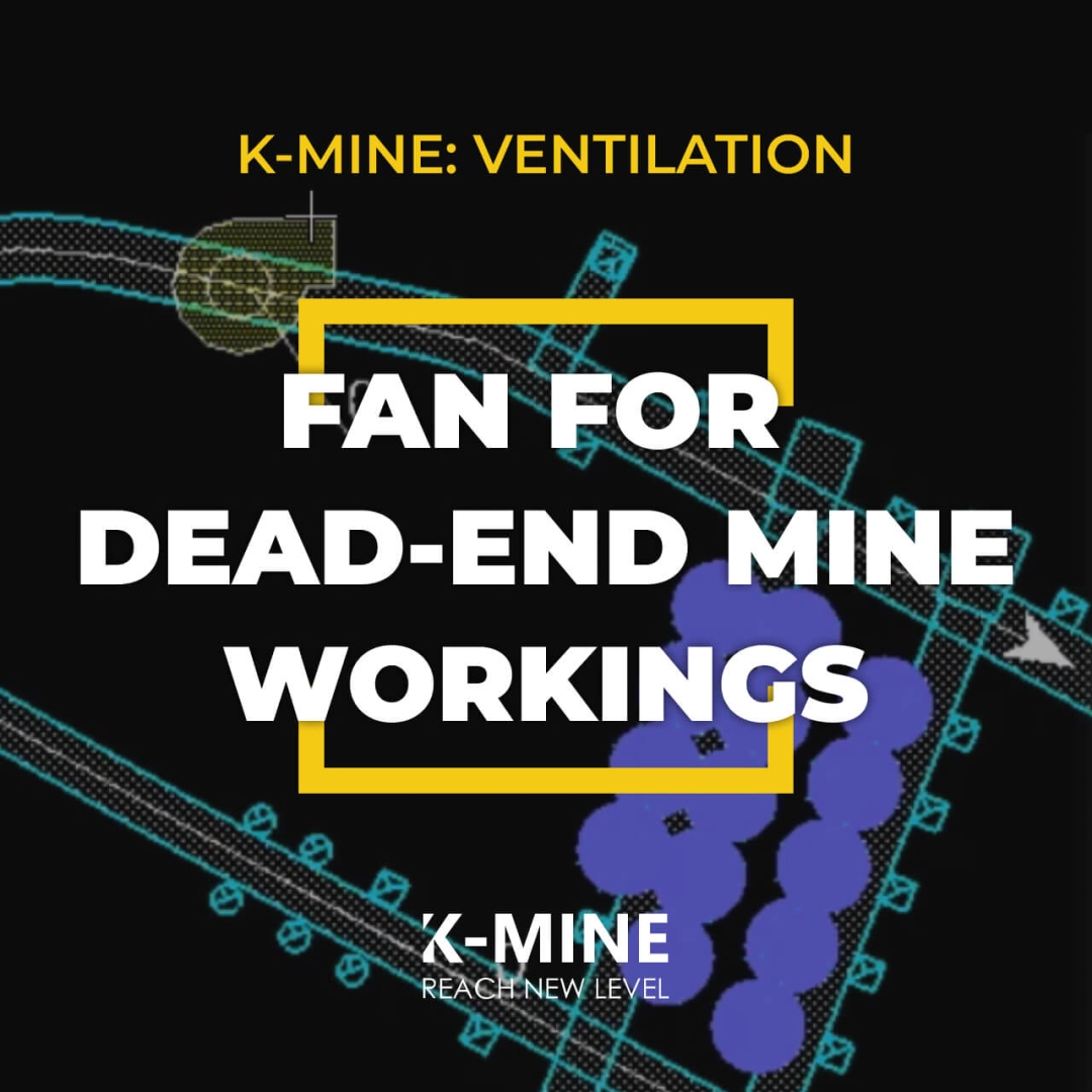 How to Select a Fan For Dead-End Mine Workings in K-MINE...