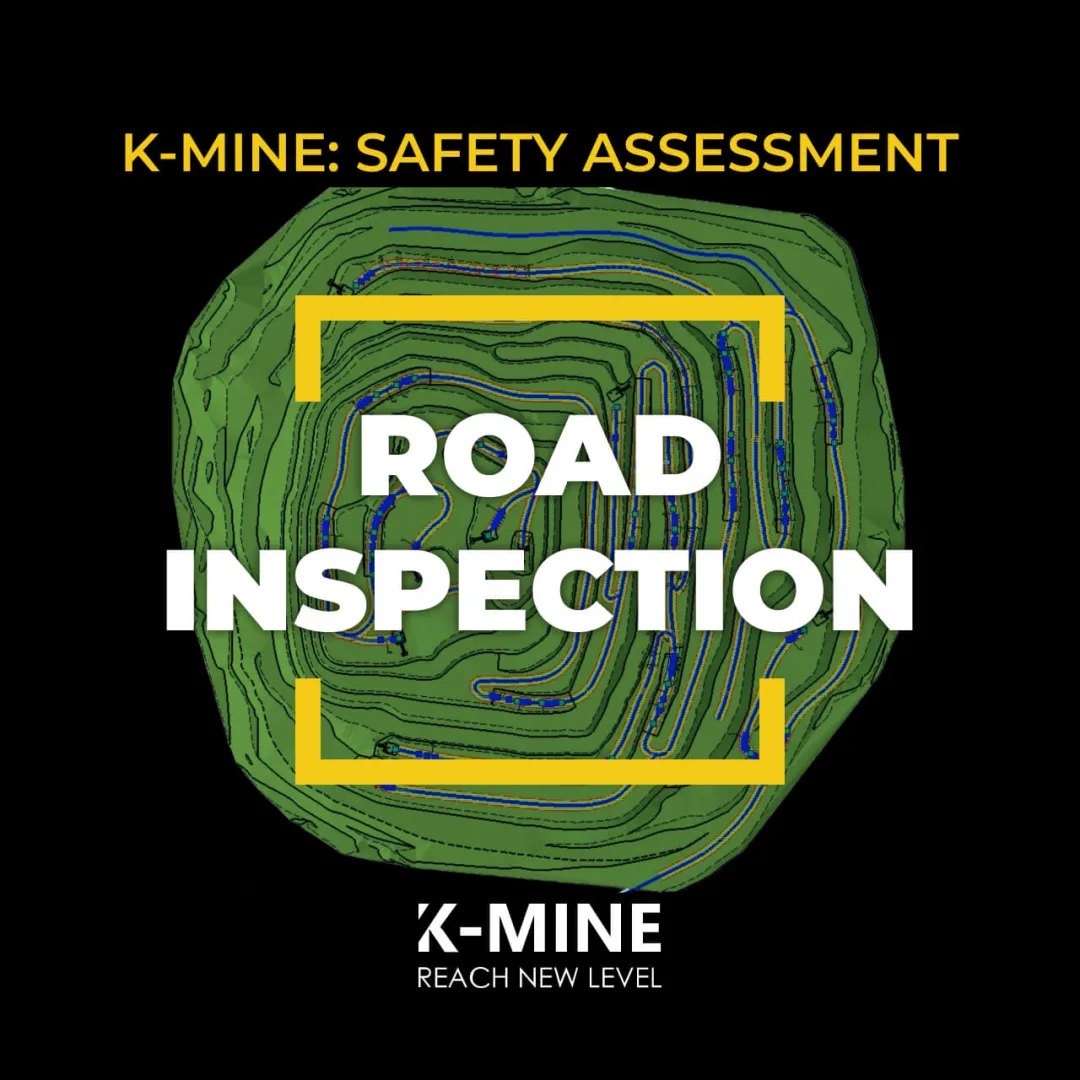 Road Inspection in K-MINE