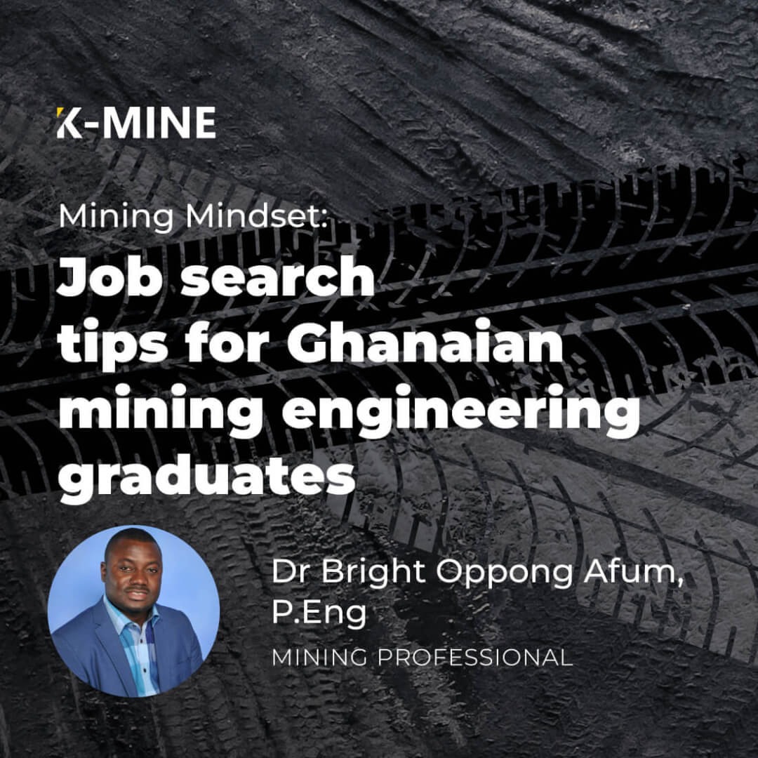 Job search tips for Ghanaian mining engineering graduates | Mining Mindset...