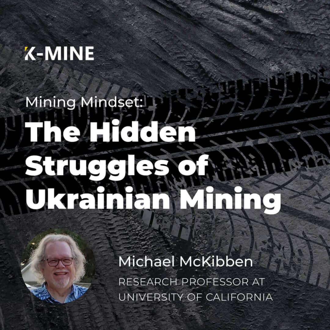 The Hidden Struggles of Ukrainian Mining