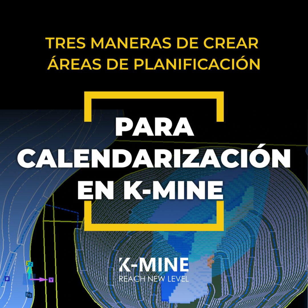 Tres maneras de crear áreas de planificación en K-MINE...