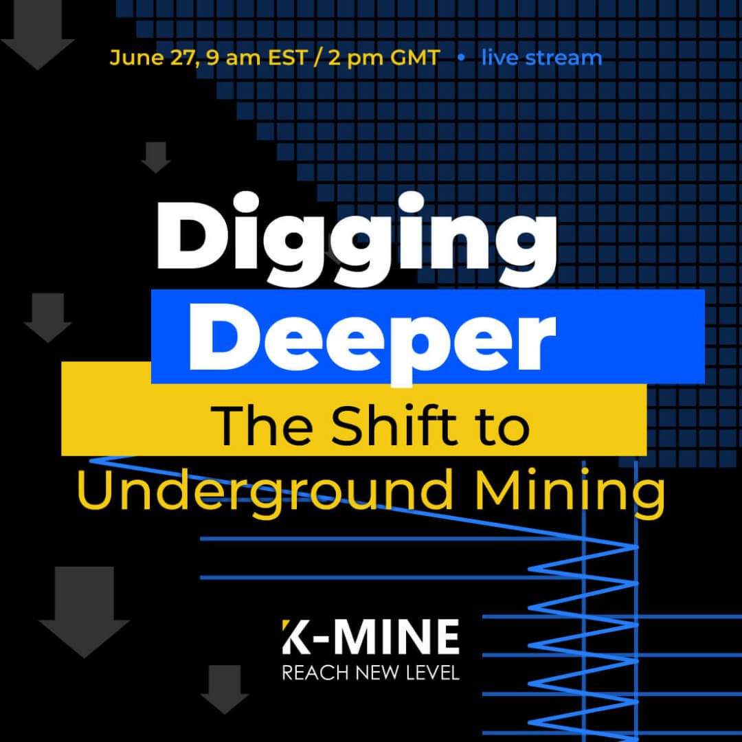 Webinar: Digging Deeper – The Shift to Underground Mining...
