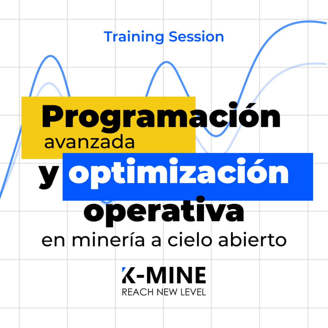 Sesión de capacitación: Programación avanzada y optimización operativa en minería a cielo ...