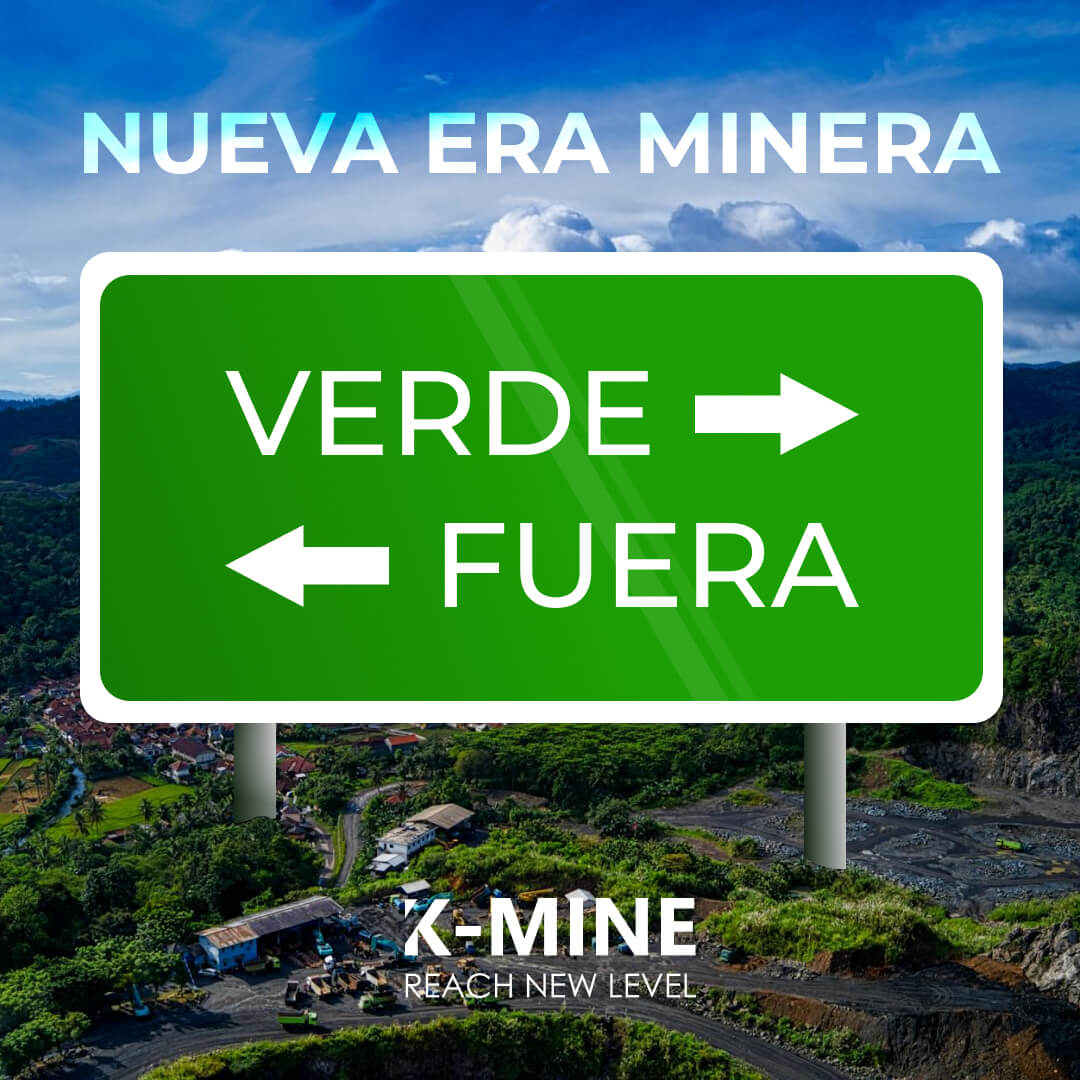 Nueva Era Minera: Verde o Fuera