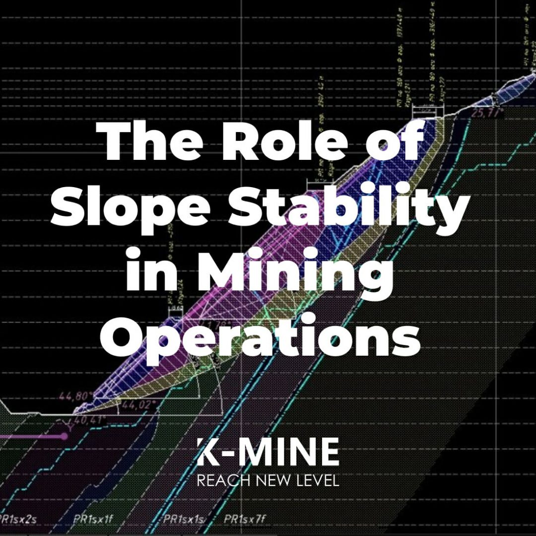 The Role of Slope Stability in Mining Operations...