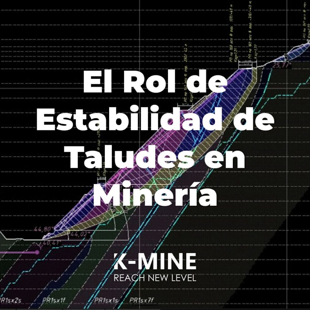 El Rol de Estabilidad de Taludes en Minería...