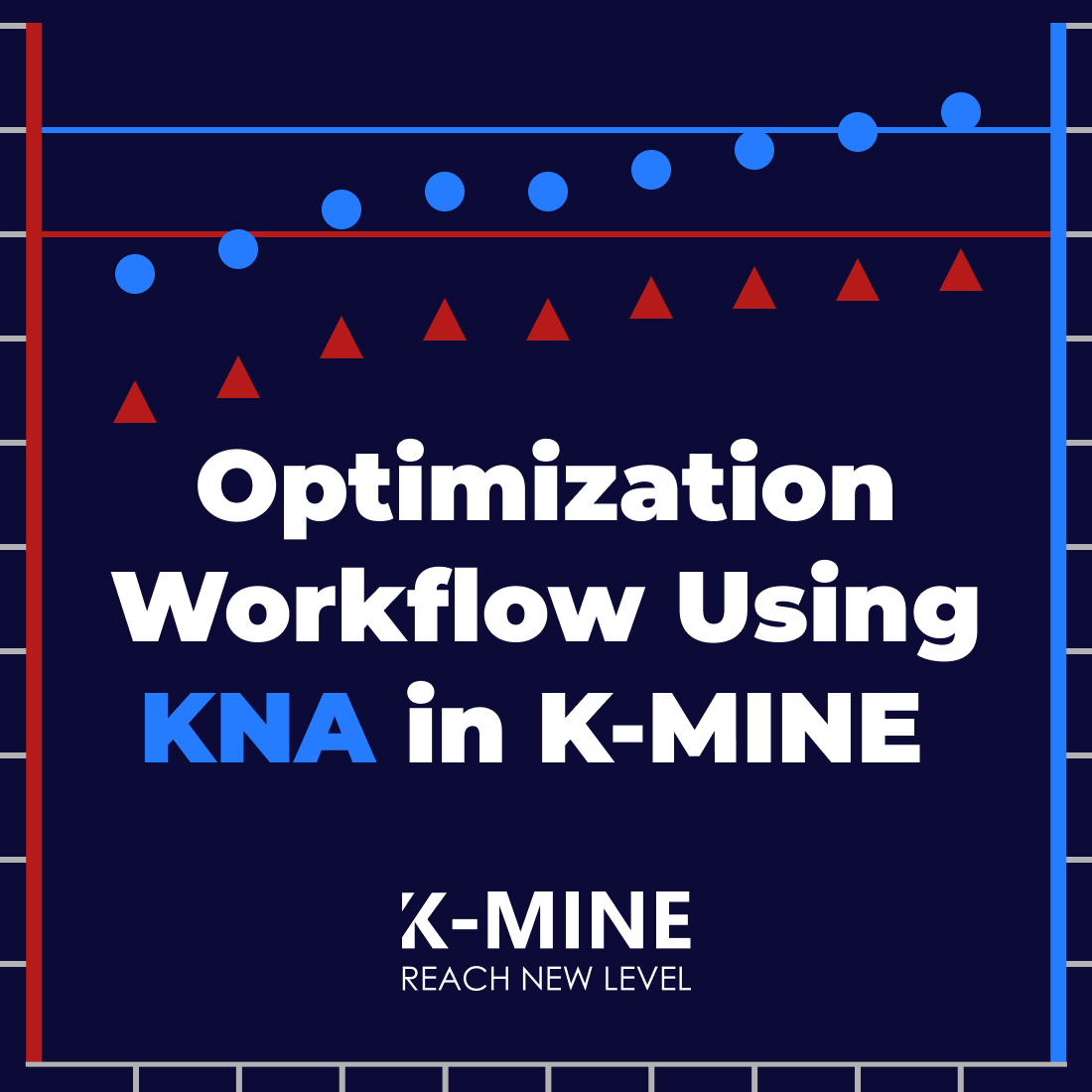 Optimization Workflow Using KNA in K-MINE