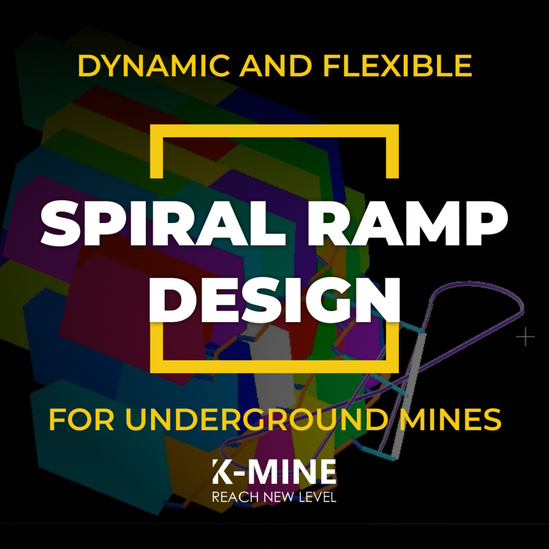 Dynamic Spiral Ramp Design for Underground Mines with K-MINE...