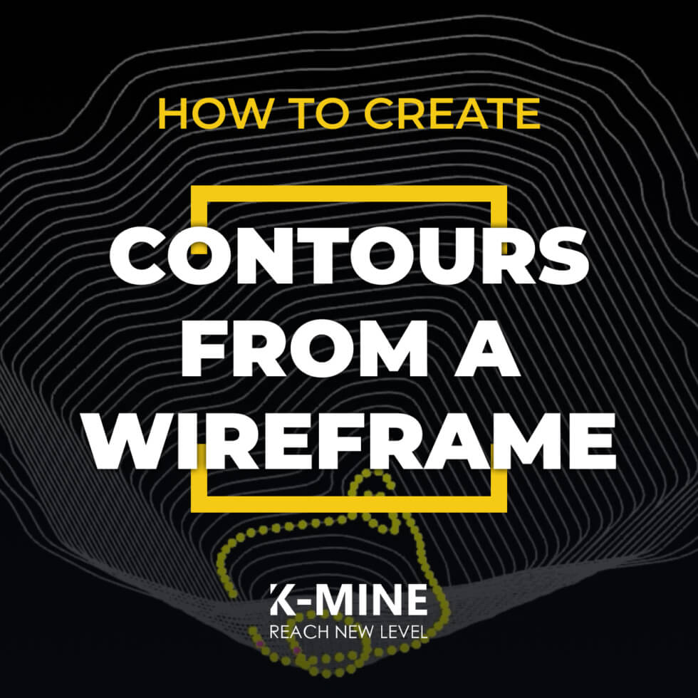 How to Create Contours from a Wireframe in K-MINE...
