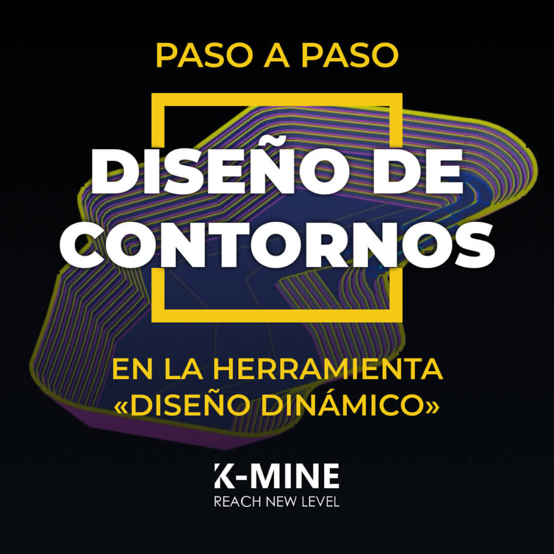 Diseño de contornos paso a paso en la herramienta «Diseño Dinámico» de K-MINE...